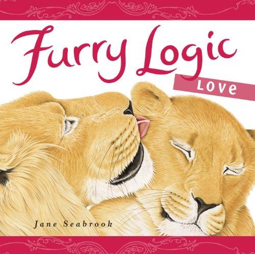 Furry Logic Love Hardcover – December 28, 2010 (Hardcover)