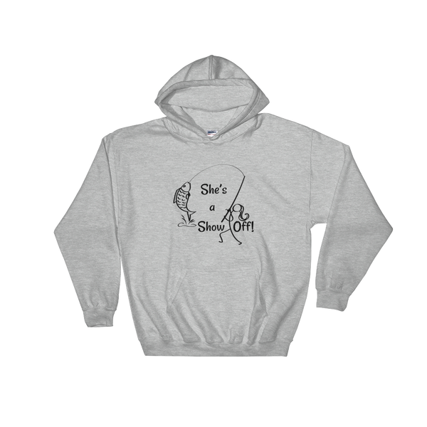 She's a Show Off, Unisex Hooded Sweatshirt