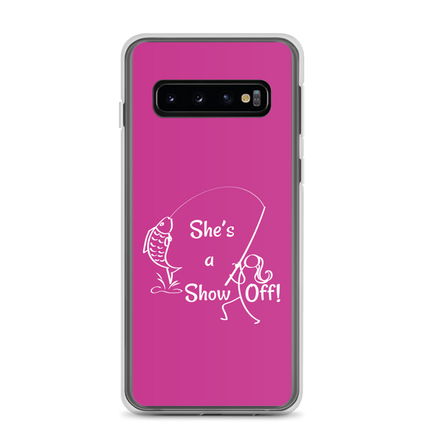 She's a Show Off, Samsung Pink Case, Galaxy S7, S10, S10e, S10+