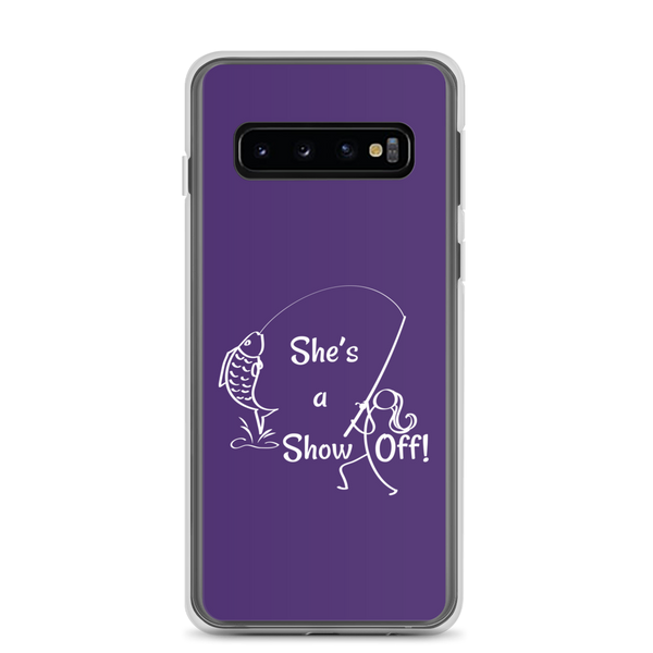 She's a Show Off, Samsung Purple Case, Galaxy S7, S10, S10e, S10+