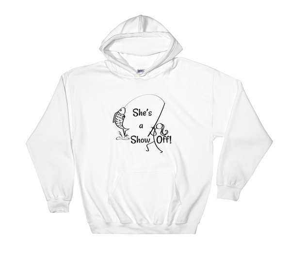 She's a Show Off, Unisex Hooded Sweatshirt