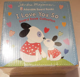 Sandra Maysamen - I Love You So Collection - 8 Adorable Board Books Board book – January 1, 2018