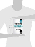 The Grand Paradox: The Messiness of Life, the Mystery of God and the Necessity of Faith (Hardcover) – January 27, 2015