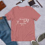 Be Careful what you Fish for, Short-Sleeve Unisex T-Shirt-White Text